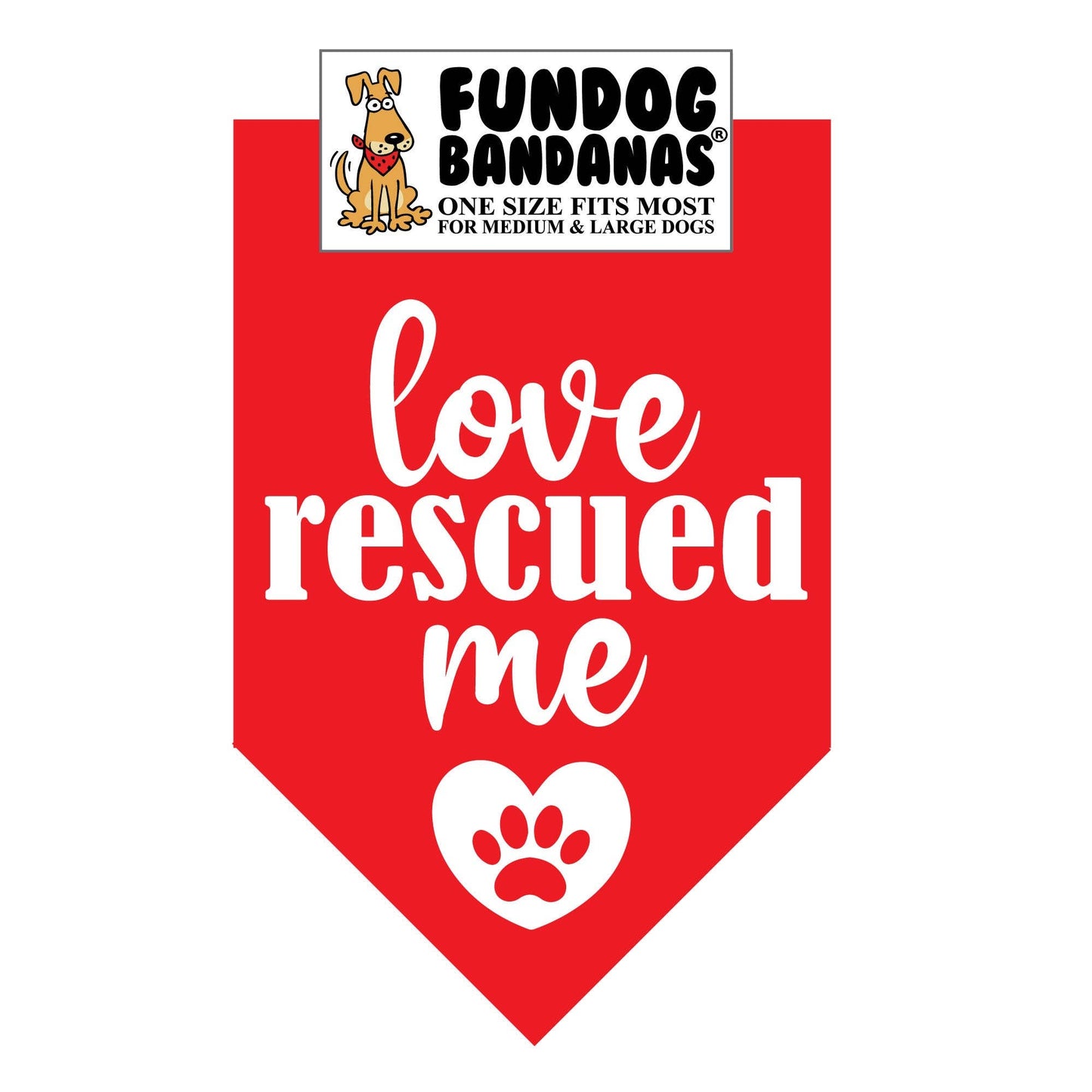 Love Rescued Me Dog Bandana