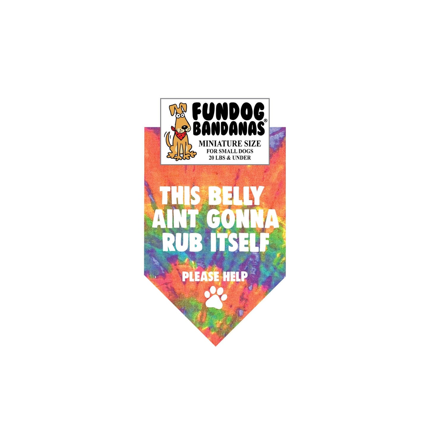 This Belly Ain't Gonna Rub Itself Dog Bandana - Pawbros™ Pet Market